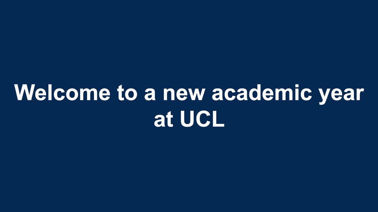 Welcome To A New Academic Year At Ucl 2020 Welcome To A New Academic Year At Ucl 2020