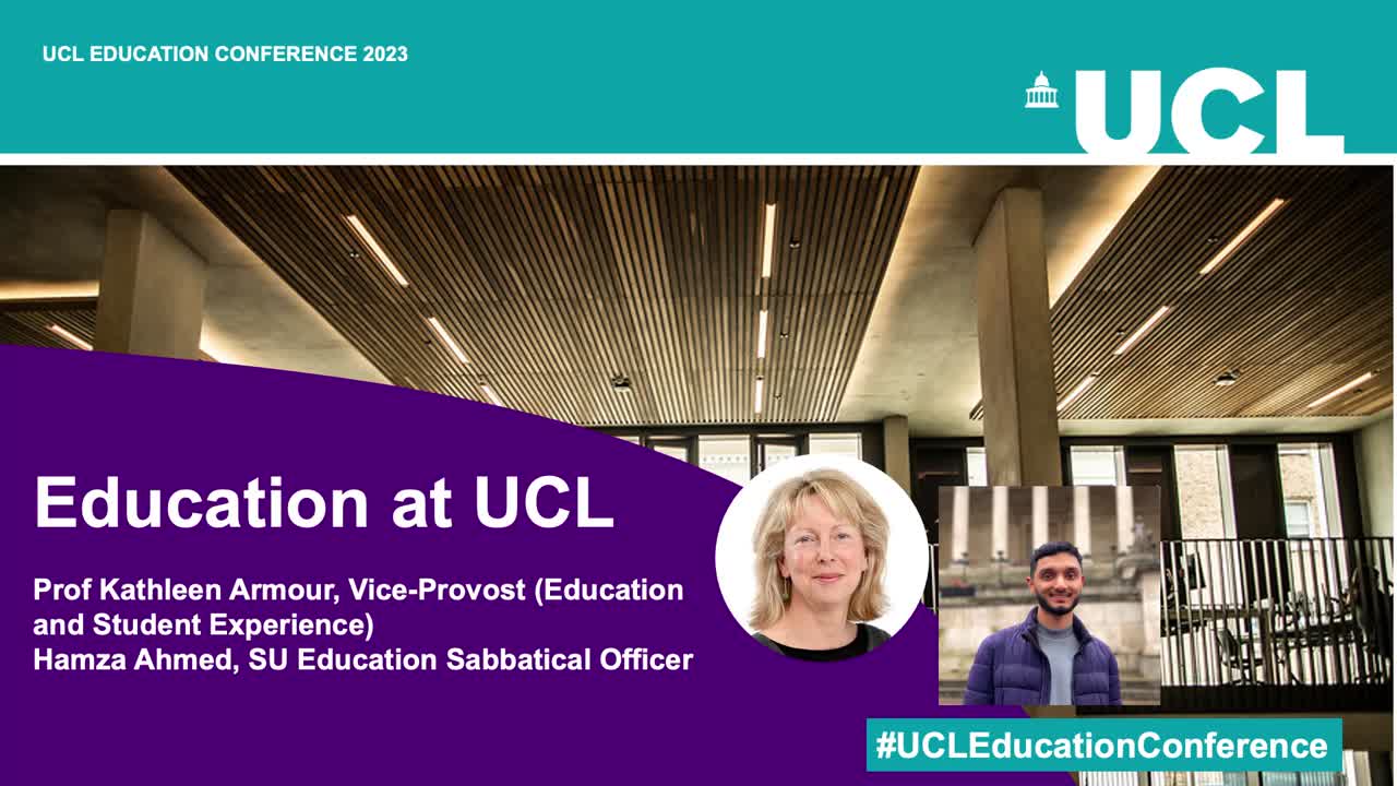 - UCL Education Conference 2023 - Education at UCL